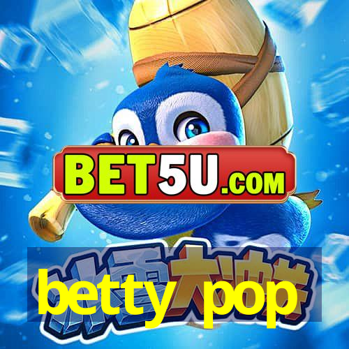 betty pop